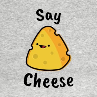 Say cheese T-Shirt